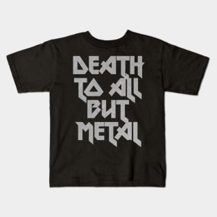 Death To All But Metal Kids T-Shirt